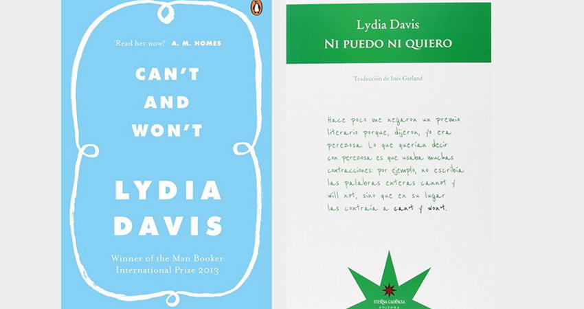 For having fun in silence: The Collected Stories of Lydia Davis and Can’t and Won’t
