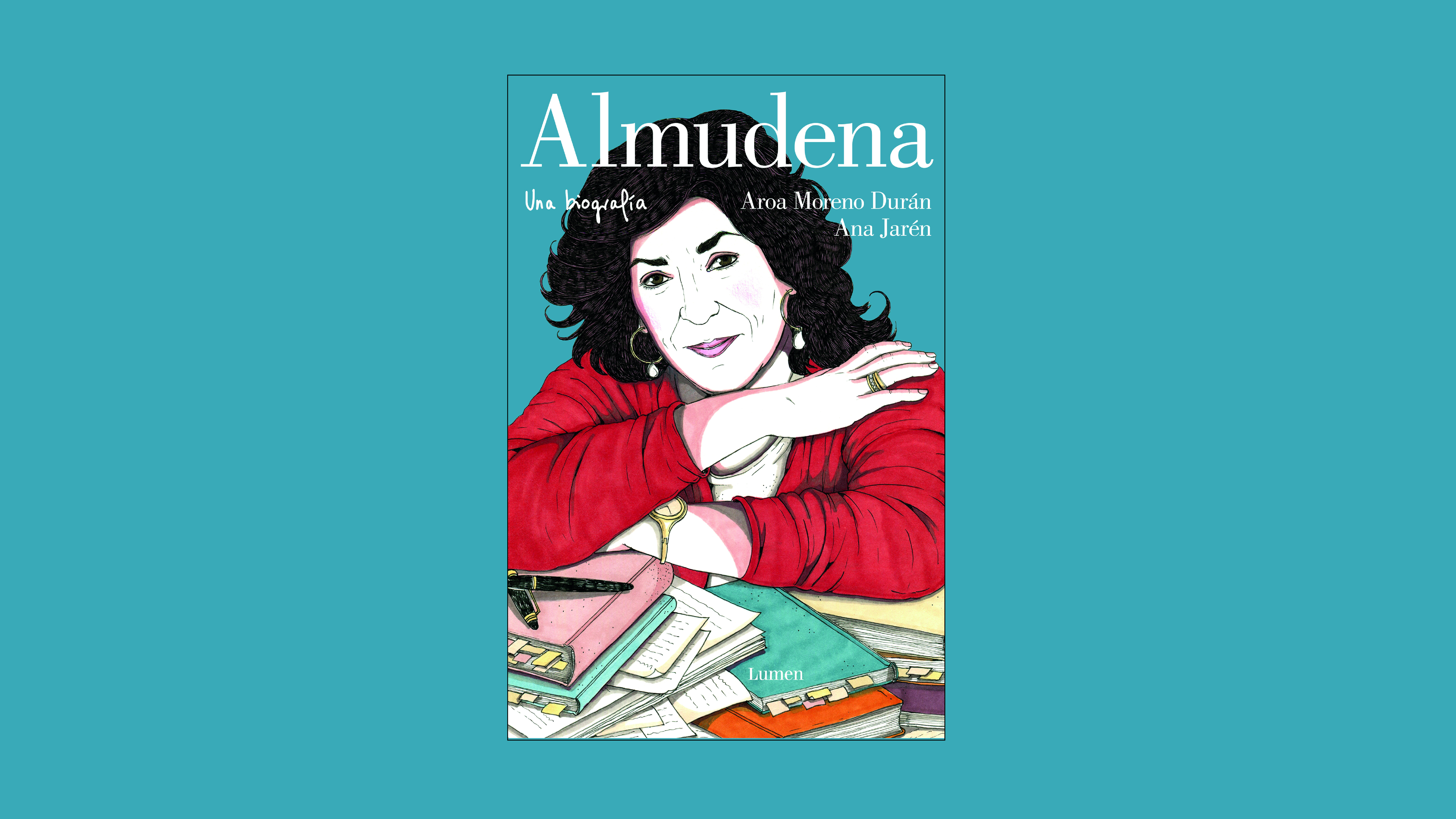 Almudena, a Biography, by Aroa Moreno Durán and Ana Jarén 